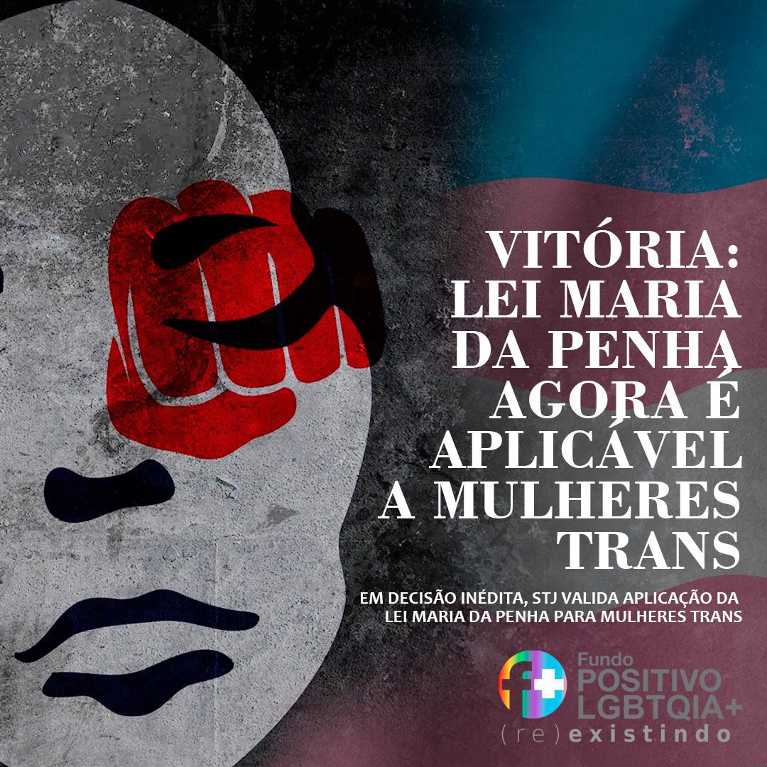 Vitória: Lei Maria da Penha agora é aplicável às mulheres trans - Fundo  LGBTQIA+