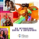 Dia internacional da Luta contra a LGBTQIAfobia – 17 de maio.