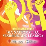 Dia 29 de agosto – Dia Nacional da Visibilidade Lésbica.