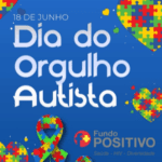 🌈 18 de Junho – Dia do Orgulho Autista 🧠✨