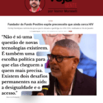 Veja gente: Fundador do Fundo Positivo expõe preconceito que ainda cerca HIV